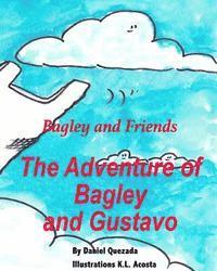 bokomslag The Adventure of Bagley and Gustavo