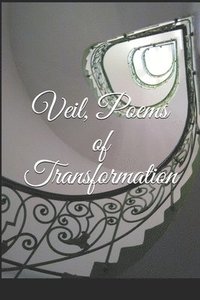 bokomslag Veil, Poems of Transformation