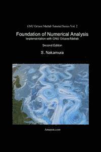 bokomslag Foundation of Numerical Analysis: Implementation with GNU Octave/Matlab
