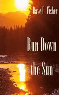 Run Down the Sun 1