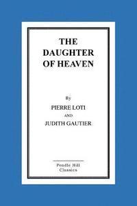 bokomslag The Daughter of Heaven