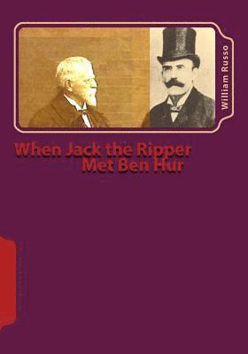 William Russo - When Jack the Ripper Met Ben Hur, Häftad