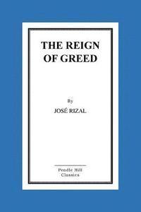 The Reign of Greed