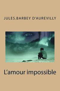 L'amour impossible 1
