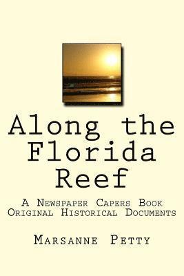 Along the Florida Reef: A Newspaper Capers Book 1