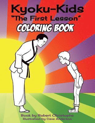 bokomslag The First Lesson: Kyokukids Ultimate Karate Comic Coloring Book