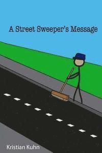 bokomslag A Street Sweeper's Message