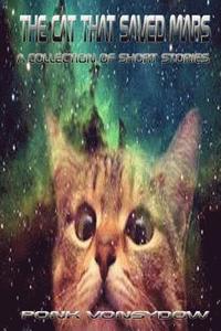 bokomslag The Cat That Saved Mars: A Collection of Short Stories