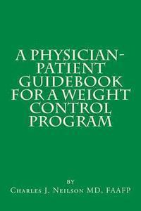 bokomslag A Physician-Patient Guidebook for a Weight Control Program