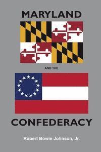 bokomslag Maryland and the Confederacy