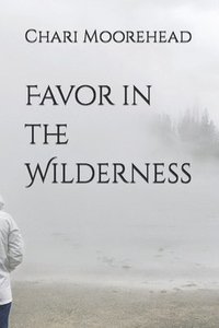 bokomslag Favor in the Wilderness