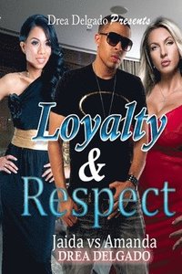bokomslag Loyalty & Respect: Jaida vs Amanda