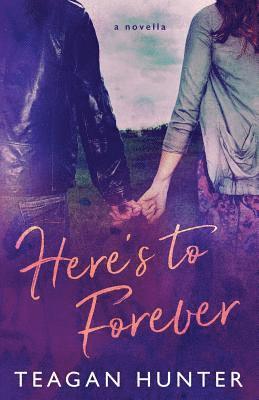 Here's to Forever