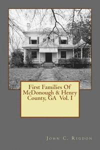 bokomslag First Families Of McDonough & Henry County, GA Vol. I