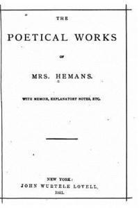 bokomslag The Poetical Works of Mrs Hemans