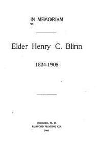 bokomslag In Memoriam, Elder Henry C. Blinn, 1824-1905