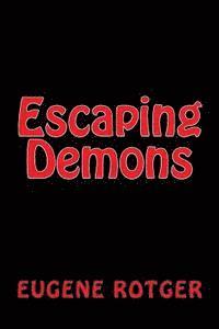 Escaping Demons 1