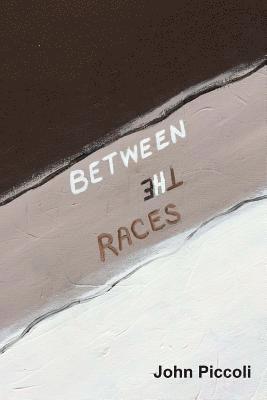 Between the Races 1