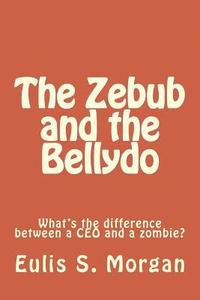 bokomslag The Zebub and the Bellydo