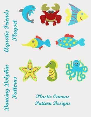 Aquatic Friends Playset: Plastic Canvas Pattern Designs 1