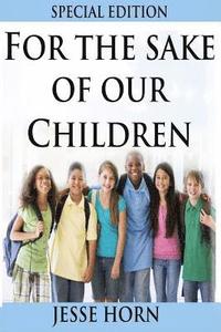 bokomslag For the Sake of Our Children Special Edition