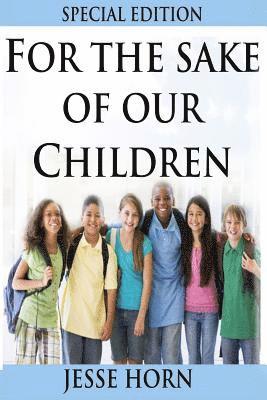 For the Sake of Our Children Special Edition 1