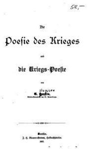 bokomslag Die Poesie des Krieges und die Kriegs-poesie