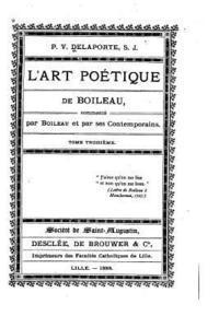 L'Art poétique de Boileau - Tome III 1