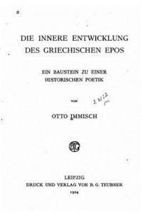 bokomslag Die innere Entwicklung des griechischen Epos