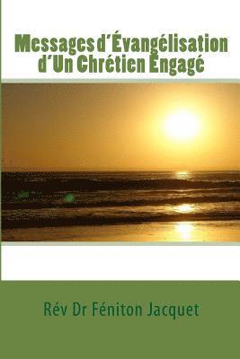 Messages d'Évangélisation d'Un Chrétien Engagé