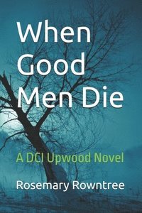 bokomslag When Good Men Die
