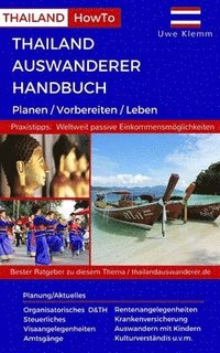 bokomslag Thailand Auswanderer Handbuch: Planen / Vorbereiten / Leben