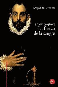 La fuerza de la sangre: (Novelas ejemplares) 1