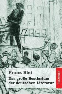 bokomslag Das große Bestiarium der deutschen Literatur