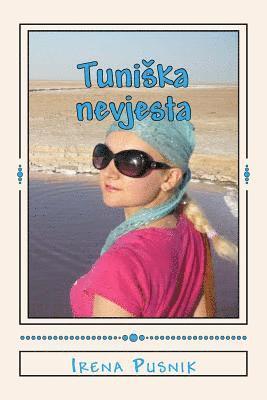 Tuniska Nevjesta (Crno-Bijelo Izdanje): Ljubavna Storija U Doba Interneta 1