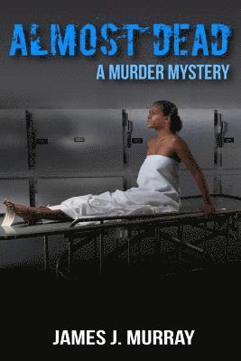 James J Murray - Almost Dead, Häftad