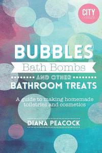 bokomslag Bubbles Bath Bombs and other Bathroom Treats