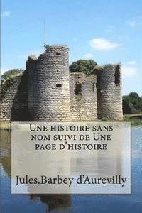 bokomslag Une histoire sans nom suivi de Une page d'histoire