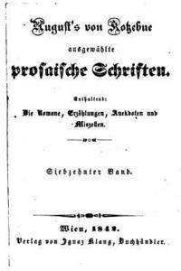 August von Kotzebues ausgewaehlte prosaische Schriften
