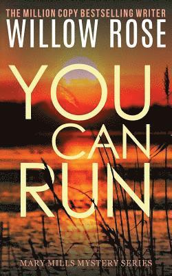 Willow Rose - You Can Run, Häftad