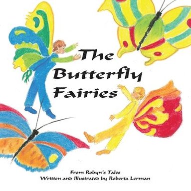 bokomslag The butterfly Fairies from Robyn's Tales