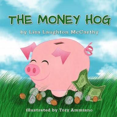 bokomslag The Money Hog