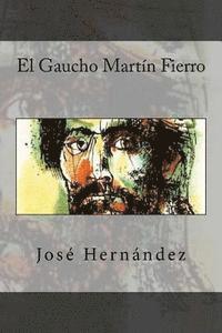 bokomslag El Gaucho Martin Fierro