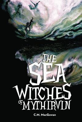 The Sea Witches of Mythirvin 1