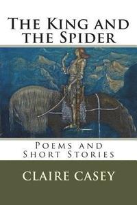 bokomslag King and the Spider: An Anthology