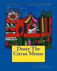 bokomslag Dusty The Circus Mouse