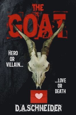 Derek A. Schneider - The Goat, Häftad