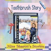 bokomslag Toothbrush Story: Miss Sharon's Stories