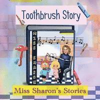 bokomslag Toothbrush Story: Miss Sharon's Stories