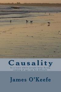 Causality: In a town where people keep dying, coming of age can be difficult. 1